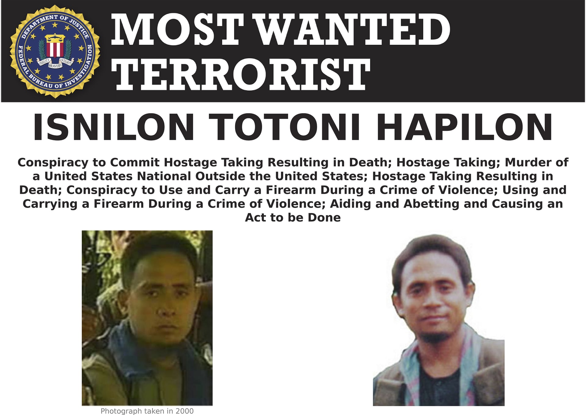 نام هاپیلون ازسوی پلیس فدرال آمریکا (اف‌بی‌آی) در فهرست مظنونان به تروریسم قرار گرفته و او به‌شدت تحت تعقیب بود.